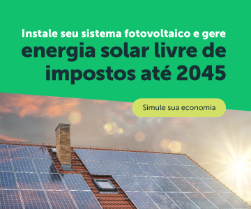Energia Solar livre de impostos até 2045