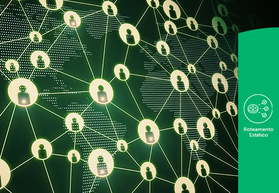 Roteamento Estático