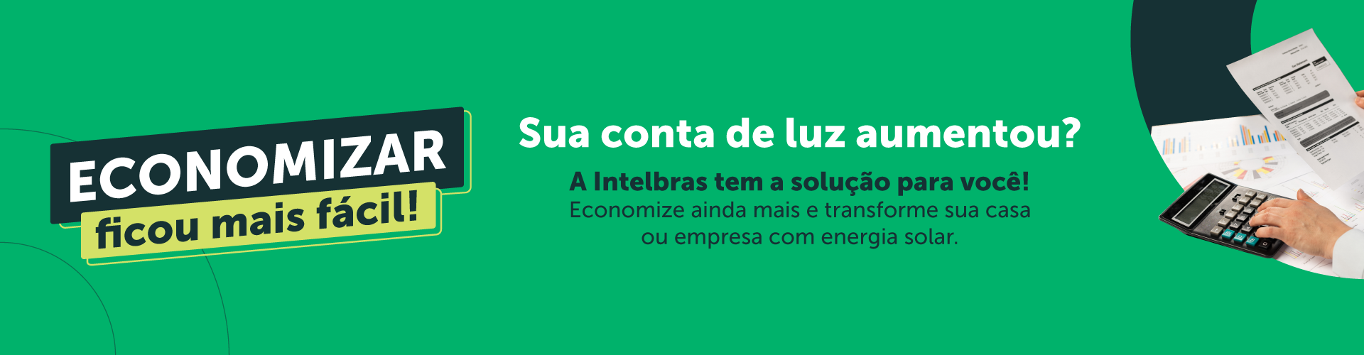 Energia Solar intelbras. Reduzimos os preços.