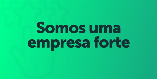 somos-uma-empresa-forte