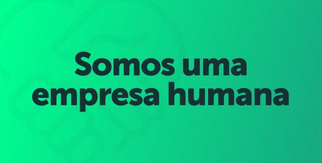 somos-uma-empresa-humana