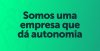 somos-uma-empresa-que-da-autonomia